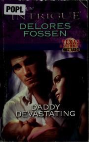 Cover of: Daddy devastating by Delores Fossen