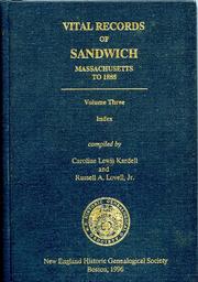 Vital records of Sandwich, Massachusetts to 1885 by Caroline Lewis Kardell, Russell A. Lovell, Jr.
