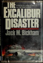 Cover of: The Excalibur disaster by Jack M. Bickham