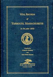 Vital records of Yarmouth, Massachusetts to the year 1850 by Robert M. Sherman