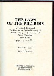 Cover of: The laws of the pilgrims: a facsimile edition of The book of the general laws of the inhabitants of the jurisdiction of New-Plimouth, 1672 & 1685
