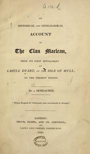 Cover of: An historical and genealogical account of the Clan Maclean, from its first settlement at Castle Duart ... to the present period by Seneachie