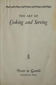 The art of cooking and serving by Procter & Gamble Company., Procter & Gamble Company