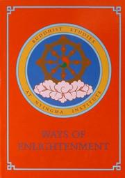 Cover of: Ways of enlightenment: Buddhist studies at Nyingma Institute.