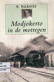 Modjokerto in de motregen by W. Walraven