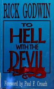 Cover of: To hell with the devil by Rick Godwin