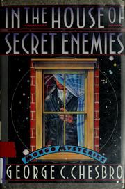 In the House of Secret Enemies by George C. Chesbro