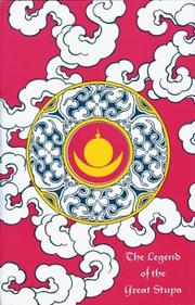Cover of: The Legend of the Great Stupa/ mChod rten Chen Po Bya Rung Kha Shor Gyi Lo Thos Pas Grol Ba: The Life Story of the Lotus Born Guru/ Zab Pa Skor Bdun Las ... Ljong Shing (Tibetan Translation Series)