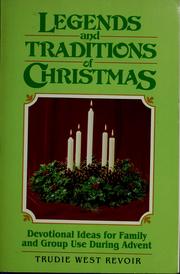Cover of: Legends and traditions of Christmas by Trudie West Revoir