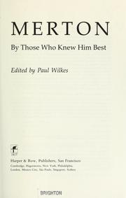 Cover of: Merton, by those who knew him best by edited by Paul Wilkes.