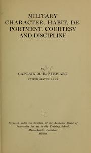 Cover of: Military character, habit, deportment, courtesy and discipline