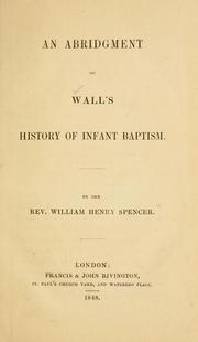 Cover of: An abridgment of Wall's History of infant baptism by William Wall