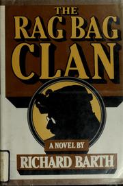 Cover of: The rag bag clan: a novel