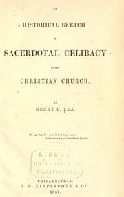 Cover of: An historical sketch of sacerdotal celibacy in the Christian church by Henry Charles Lea
