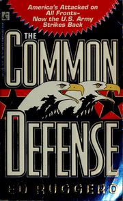 Cover of: The common defense by Ed Ruggero