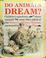 Cover of: Do animals dream?