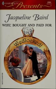 Cover of: Wife: bought and paid for by Jacqueline Baird