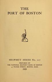 Cover of: The port of Boston by prepared by the National Shawmut Bank of Boston.