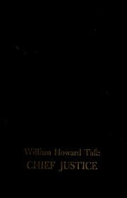 Cover of: William Howard Taft, Chief Justice