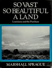 Cover of: So vast, so beautiful a land by Marshall Sprague