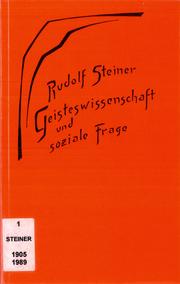 Cover of: Geisteswissenschaft und soziale Frage: Die wahren Gesetze des menschlichen Zusammenlebens. Ein Aufsatz 1905/06