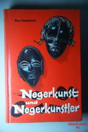 Cover of: Negerkunst und Negerkünstler. by Hans Himmelheber, Hans Himmelheber