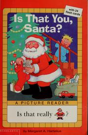 Cover of: Is that you, Santa? by Margaret A. Hartelius