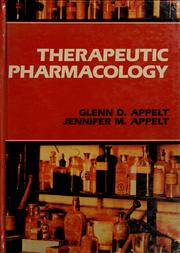 Cover of: Therapeutic pharmacology by Glenn D. Appelt