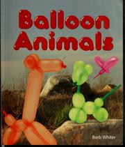 Cover of: Balloon animals by Barb Whiter