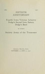 Cover of: Fiftieth anniversary, Fourth Iowa Veteran Infantry, Dodge's Second Iowa Battery, Dodge's Band by Grenville Mellen Dodge