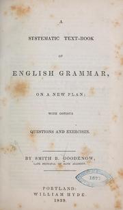 Cover of: A systematic text-book of English grammar: on a new plan : with copious questions and exercises