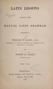 Cover of: Latin lessons adapted to the Manual Latin grammar