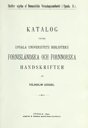 Cover of: Katalog öfver Upsala universitets biblioteks fornisländska och fornnorska handskrifter