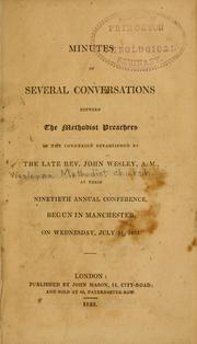 Cover of: Minutes of several conversations between the Methodist preachers in the connexion established by the late Rev. John Wesley, A.M. by Wesleyan Methodist Church