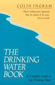 Cover of: The drinking water book: a complete guide to safe drinking water