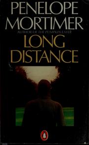 Cover of: Long distance by Penelope Mortimer
