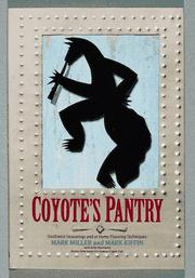 Cover of: Coyote's pantry: southwest seasonings and at home flavoring techniques