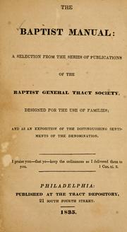 Cover of: The Baptist manual: a selection from the series of publications ...