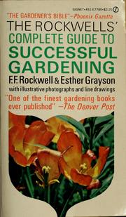 Cover of: The Rockwells' Complete guide to successful gardening