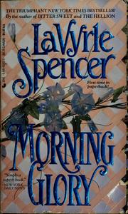 Cover of: Morning glory by LaVyrle Spencer