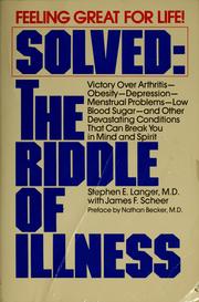 Cover of: Solved, the riddle of illness by Stephen E. Langer