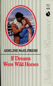 Cover of: If dreams were wild horses by Adeline McElfresh