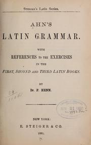 Cover of: Ahn's Latin grammar by Franz Ahn