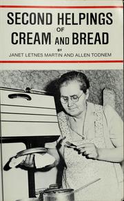 Cover of: Second helpings of cream and bread by Janet Letnes Martin