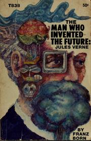 Cover of: Jules Verne: the man who invented the future.