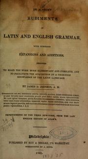 Cover of: Dr. A. Adam's Rudiments of Latin and English grammar