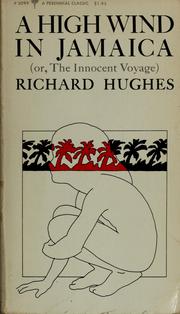 Cover of: A high wind in Jamaica, or, The innocent voyage by Richard Hughes