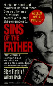 Cover of: Sins of the father: the landmark Franklin case : a daughter, a memory, and a murder