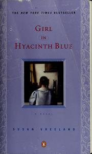 Cover of: Girl in hyacinth blue by Susan Vreeland, Susan Vreeland