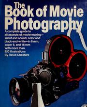 Cover of: The book of movie photography: the complete guide to better moviemaking.